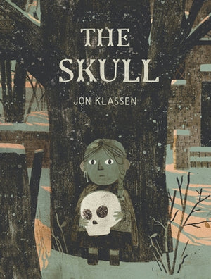 The Skull: A Tyrolean Folktale by Klassen, Jon