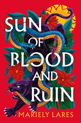 Sun of Blood and Ruin by Lares, Mariely