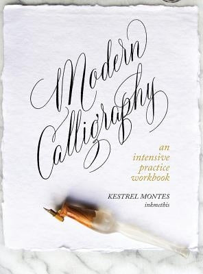 Modern Calligraphy: The Workbook