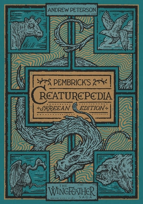 Pembrick's Creaturepedia by Peterson, Andrew