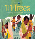 111 Trees: How One Village Celebrates the Birth of Every Girl by Singh, Rina