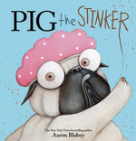 Pig the Stinker by Blabey, Aaron