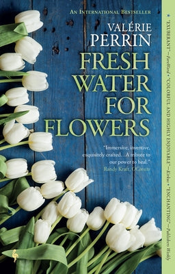 Fresh Water for Flowers by Perrin, Val&#233;rie