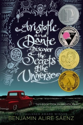 Aristotle and Dante Discover the Secrets of the Universe by S&#225;enz, Benjamin Alire