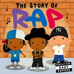 The Story of Rap by Editors of Caterpillar Books