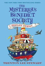 The Mysterious Benedict Society and the Perilous Journey by Stewart, Trenton Lee