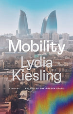 Mobility by Kiesling, Lydia