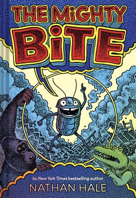 The Mighty Bite by Hale, Nathan