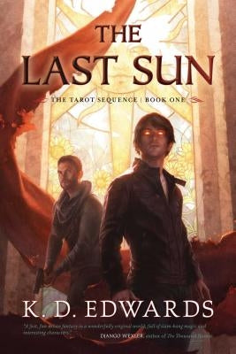 Last Sun, Volume 1 by Edwards, K. D.