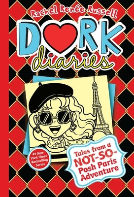Dork Diaries 15: Tales from a Not-So-Posh Paris Adventure by Russell, Rachel Ren&#233;e