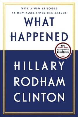 What Happened by Clinton, Hillary Rodham