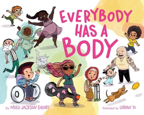 Everybody Has a Body by Ehlert, Molli Jackson