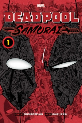 Deadpool: Samurai, Vol. 1 by Kasama, Sanshiro