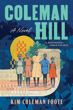 Coleman Hill by Foote, Kim Coleman