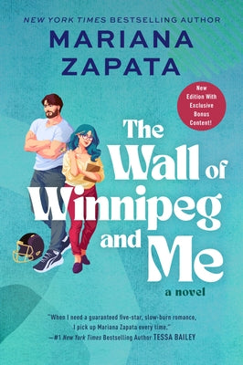 The Wall of Winnipeg and Me by Zapata, Mariana