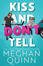 Kiss and Don't Tell by Quinn, Meghan