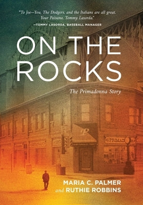 On the Rocks: The Primadonna Story by Palmer, Maria C.
