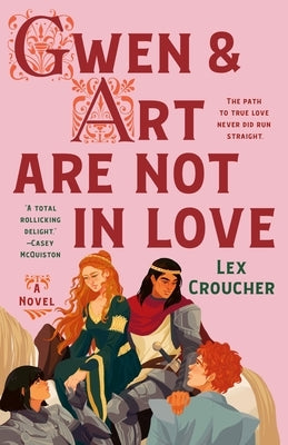 Gwen & Art Are Not in Love by Croucher, Lex