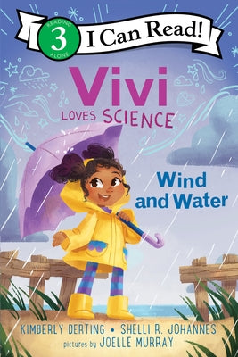 Vivi Loves Science: Wind and Water by Derting, Kimberly