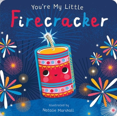 You're My Little Firecracker by Edwards, Nicola