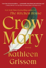 Crow Mary by Grissom, Kathleen