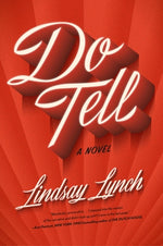 Do Tell by Lynch, Lindsay