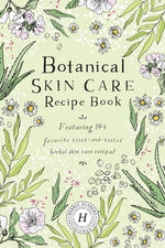 Botanical Skin Care Recipe Book by The Herbal Academy