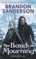 The Bands of Mourning by Sanderson, Brandon