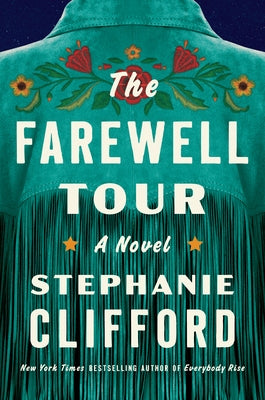 The Farewell Tour by Clifford, Stephanie