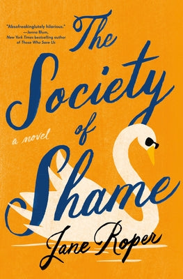 The Society of Shame by Roper, Jane