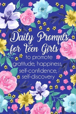 Daily Prompts for Teen Girls: Daily Gratitude Journal, Creative Writing  Promote Gratitude by Paperland (Paperback)