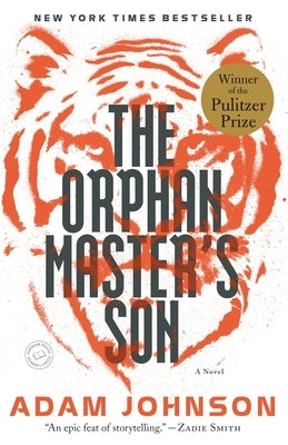 The Orphan Master's Son by Johnson, Adam