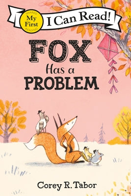 Fox Has a Problem by Tabor, Corey R.