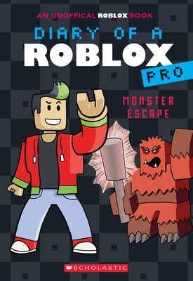 Monster Escape (Diary of a Roblox Pro #1: An Afk Book) by Avatar, Ari