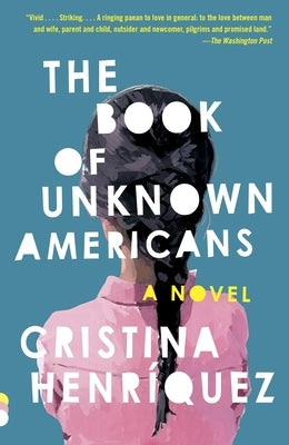 The Book of Unknown Americans by Henr&#237;quez, Cristina