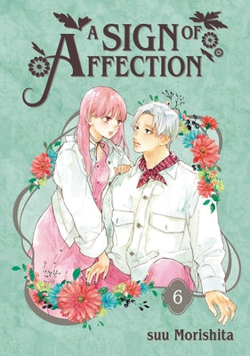 A Sign of Affection 6 by Morishita, Suu