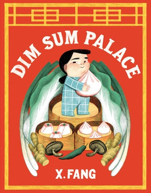 Dim Sum Palace by Fang, X.