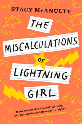 The Miscalculations of Lightning Girl by McAnulty, Stacy
