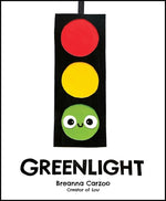 Greenlight: A Children's Picture Book about an Essential Neighborhood Traffic Light by Carzoo, Breanna