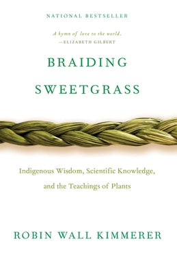 Braiding Sweetgrass by Kimmerer, Robin Wall