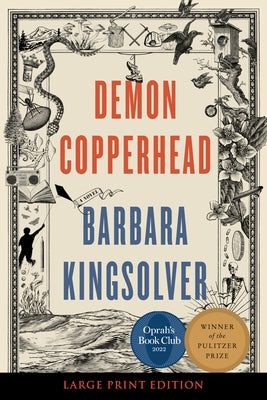 Demon Copperhead: A Pulitzer Prize Winner by Kingsolver, Barbara
