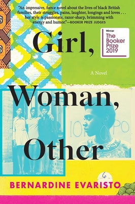 Girl, Woman, Other: A Novel (Booker Prize Winner) by Evaristo, Bernardine