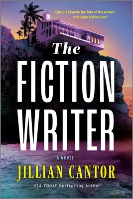 The Fiction Writer by Cantor, Jillian