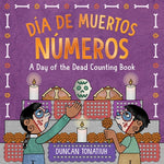Día de Muertos: Números: A Day of the Dead Counting Book by Tonatiuh, Duncan