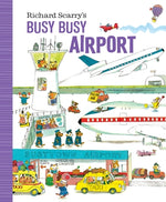 Richard Scarry's Busy Busy Airport by Scarry, Richard