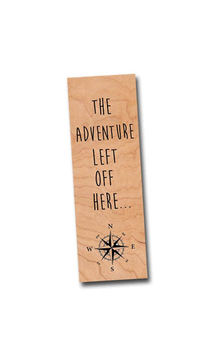 The Adventure left off here Wood Bookmark